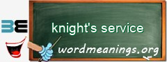 WordMeaning blackboard for knight's service